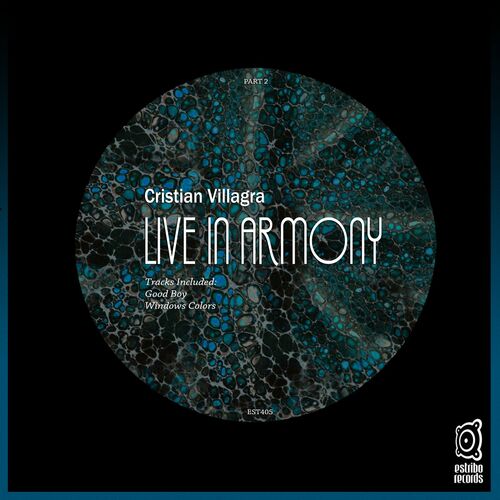 Cristian Villagra - Live in Armony, Pt. 2 [EST405]